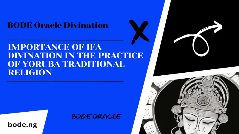 Importance of Ifa Divination In The Practice Of Yoruba Traditional Religion