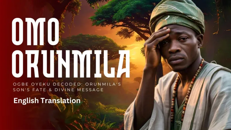 Orunmila’s Sons Destiny: Ogbe Oyeku Revealed (English)