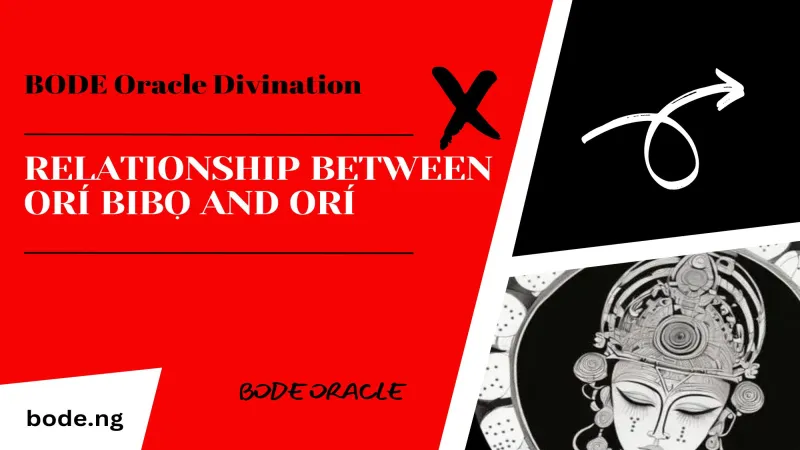 Relationship Between Orí Bibọ And Ori