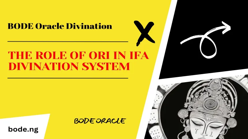 The Role of Ori in Ifa Divination System