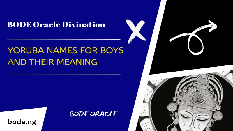 Yoruba Names For Boys And Their Meaning